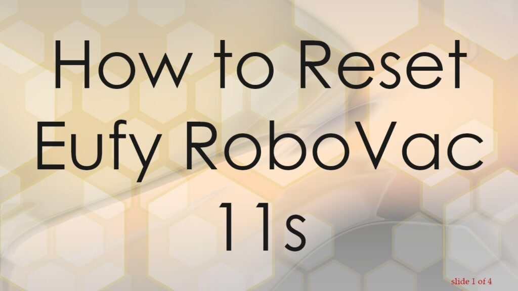 How Do I Reset My Eufy Robovac