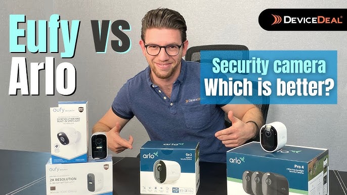 Which is Better Eufy Or Arlo Cameras