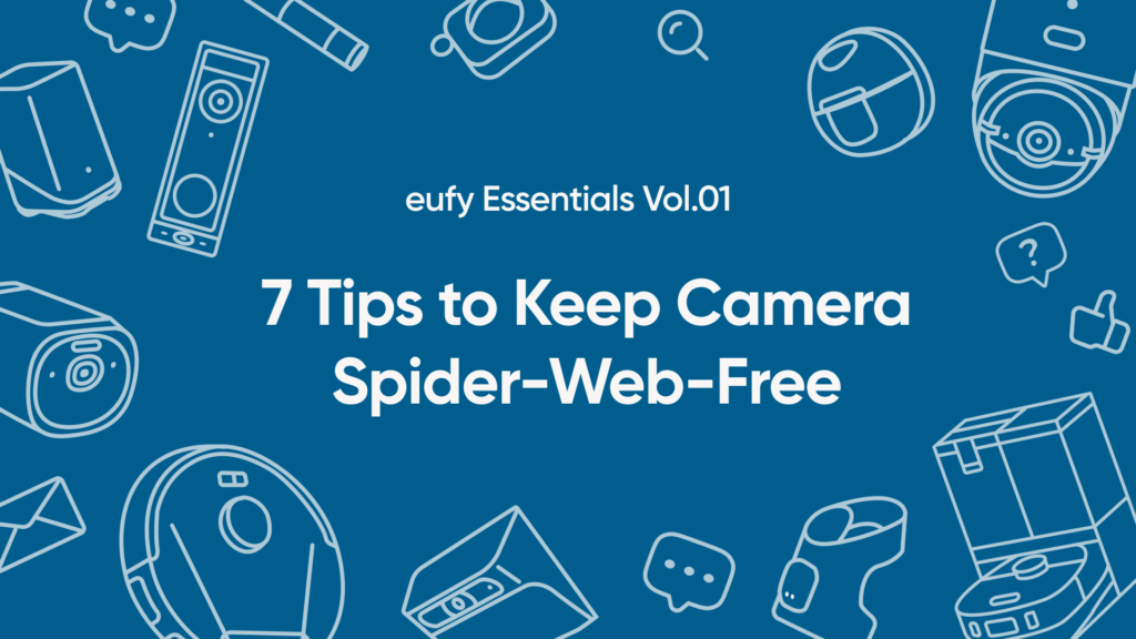 Eufy Camera Tips