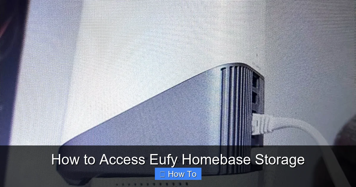 How to Access Eufy Homebase Storage