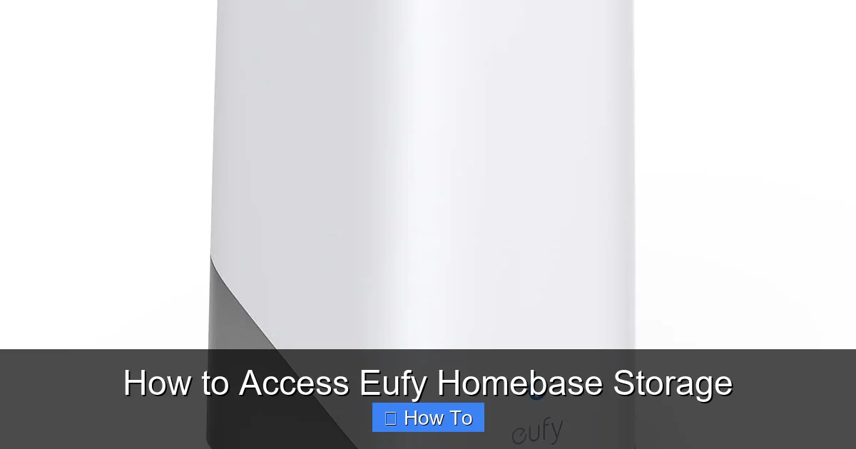 How to Access Eufy Homebase Storage