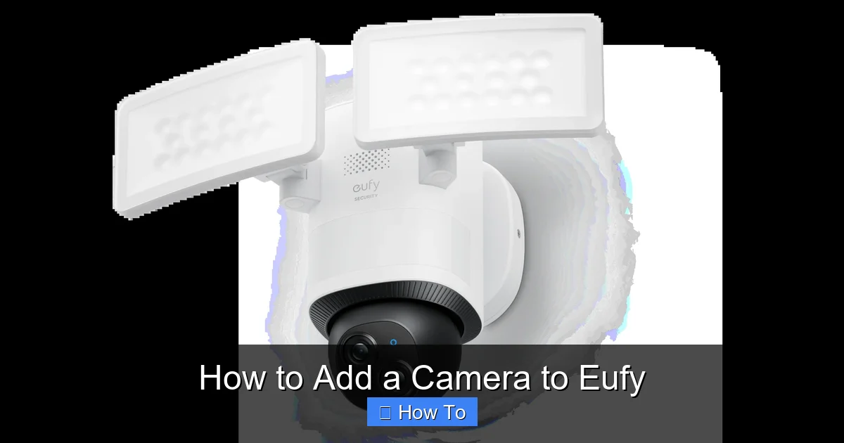 How to Add a Camera to Eufy