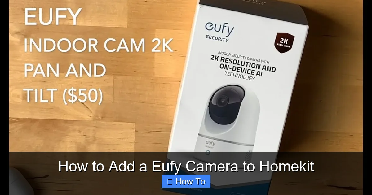 How to Add a Eufy Camera to Homekit