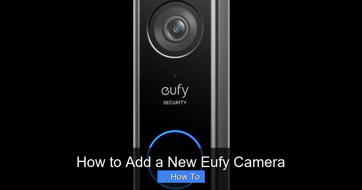 How to Add a New Eufy Camera