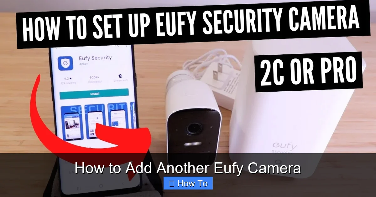 How to Add Another Eufy Camera