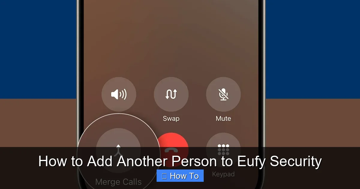 How to Add Another Person to Eufy Security