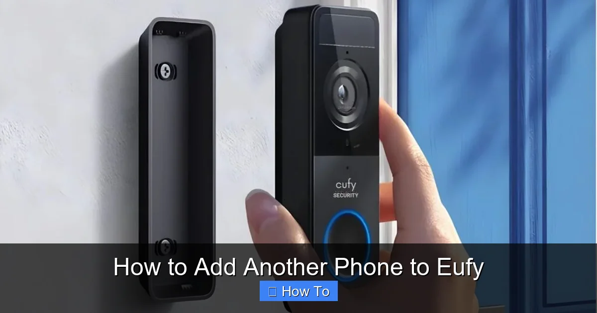 How to Add Another Phone to Eufy