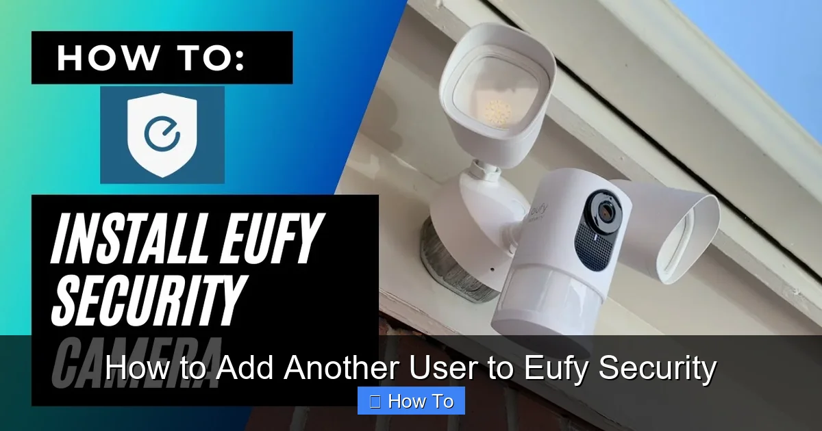 How to Add Another User to Eufy Security