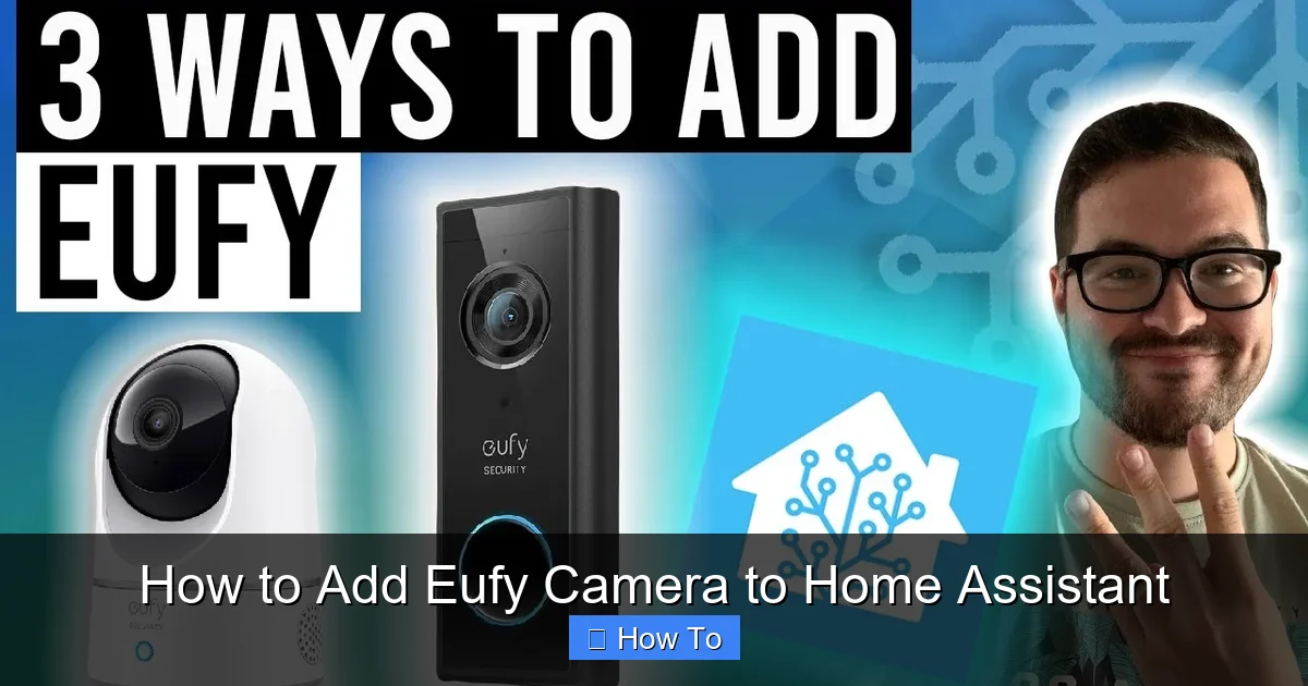 How to Add Eufy Camera to Home Assistant