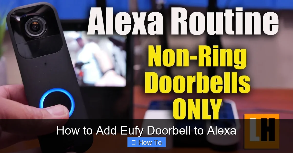 How to Add Eufy Doorbell to Alexa