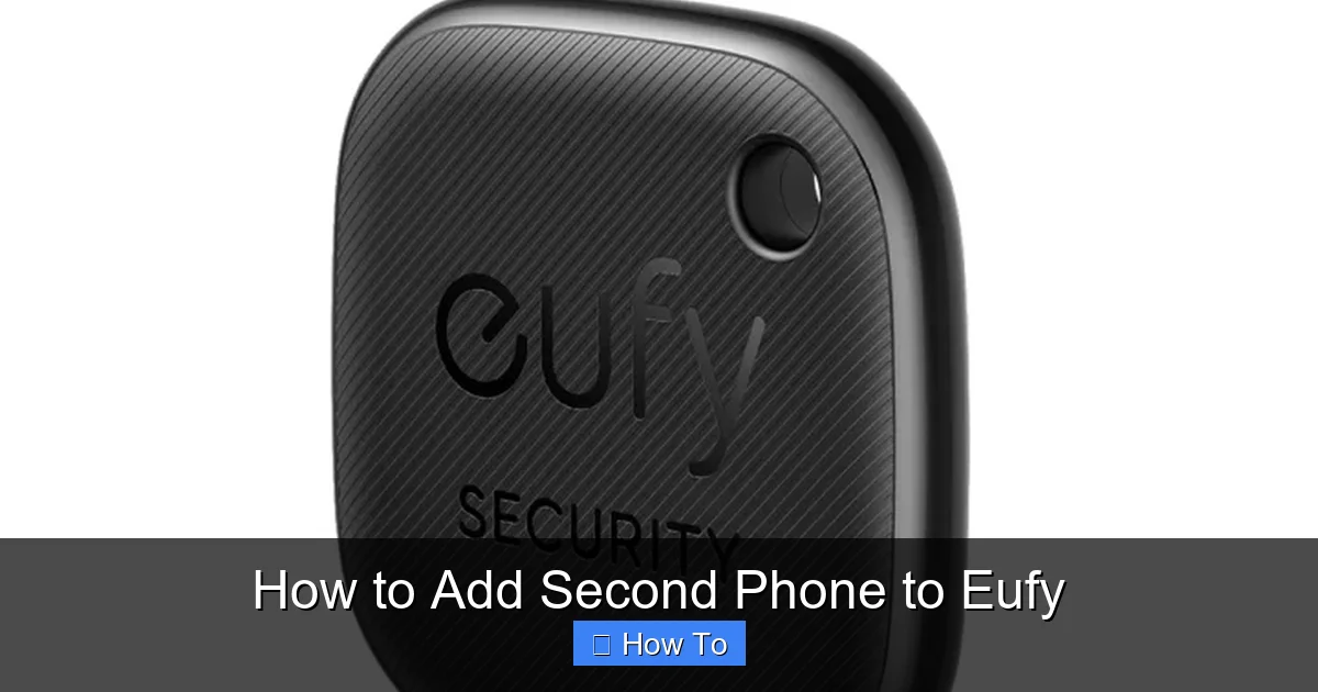 How to Add Second Phone to Eufy