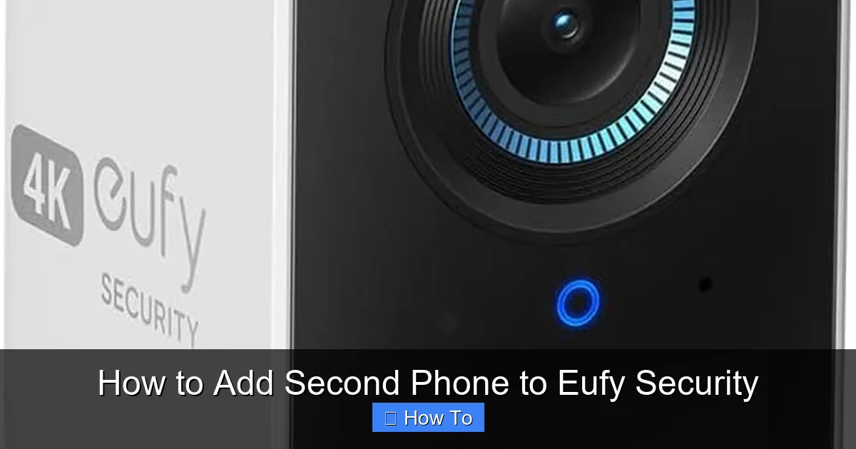 How to Add Second Phone to Eufy Security