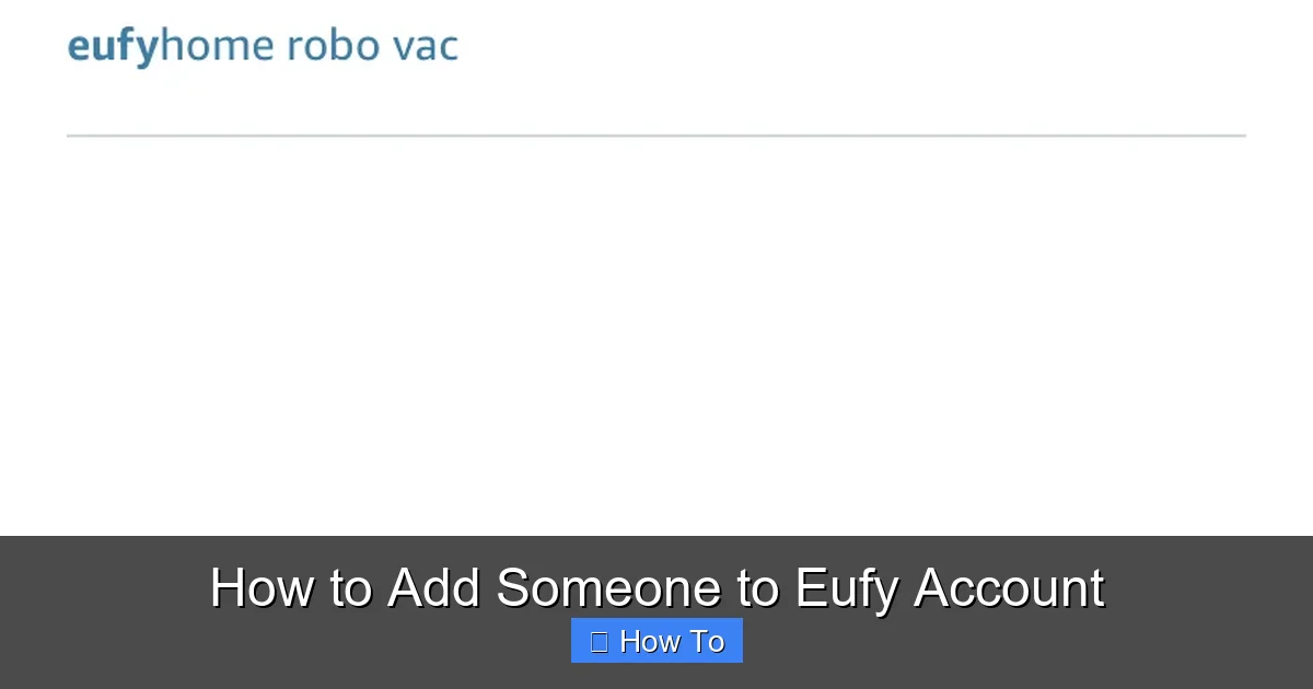 How to Add Someone to Eufy Account