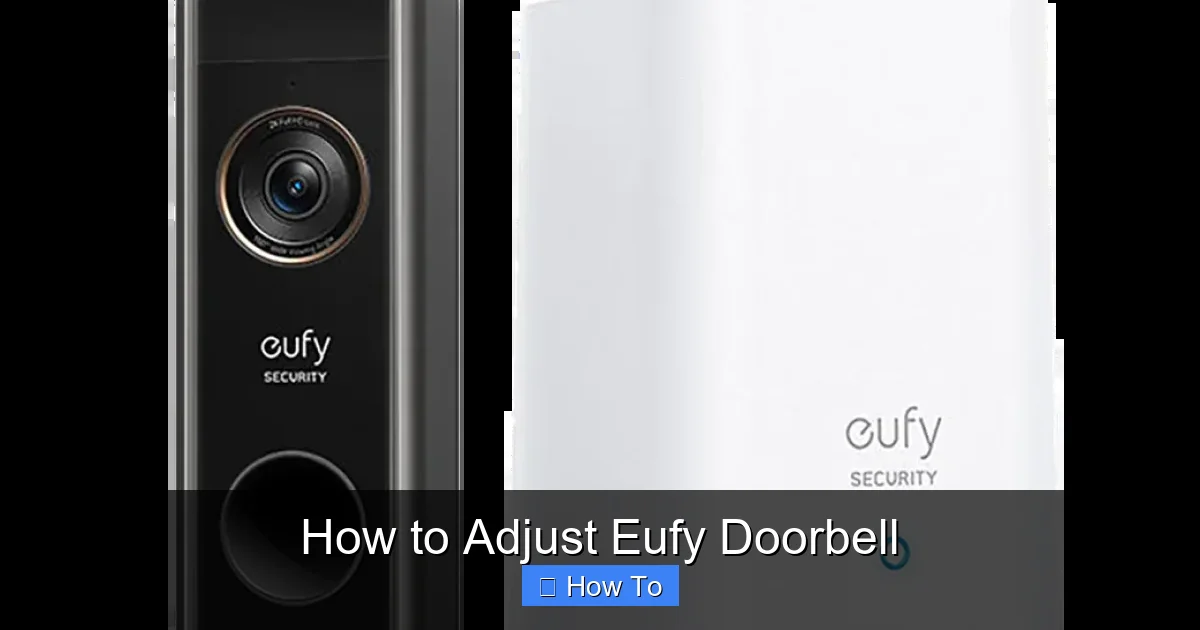 How to Adjust Eufy Doorbell