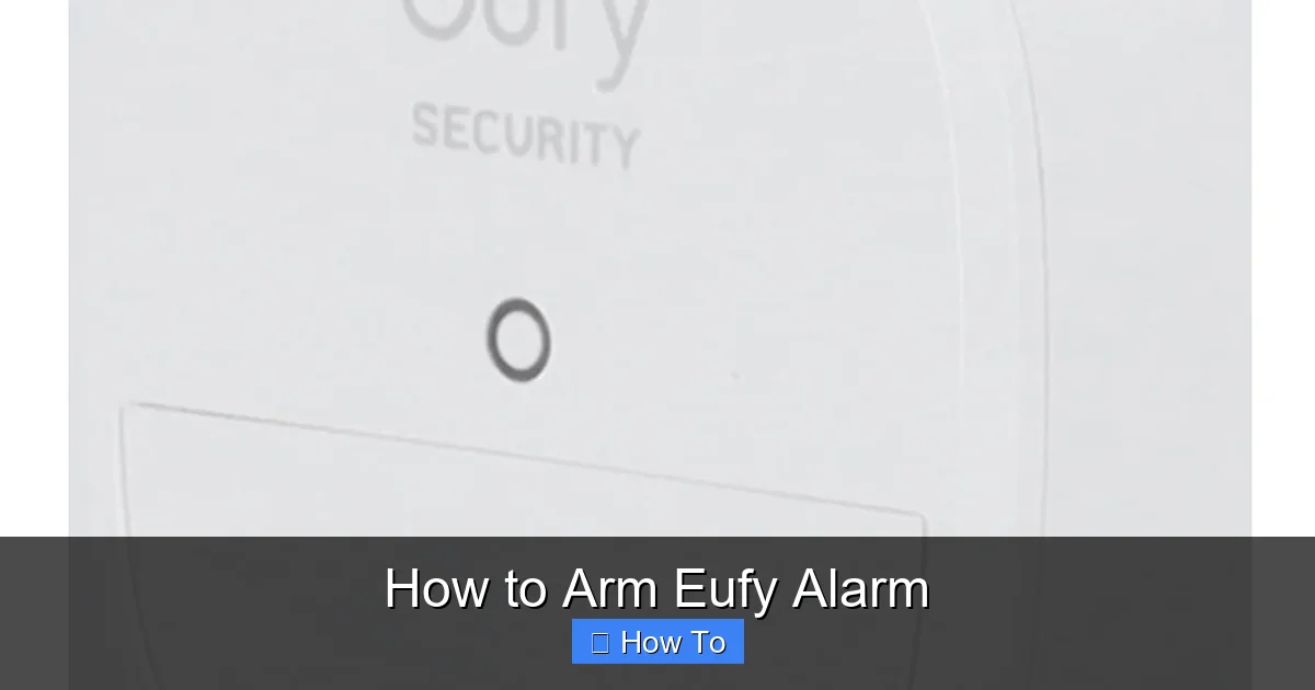 How to Arm Eufy Alarm
