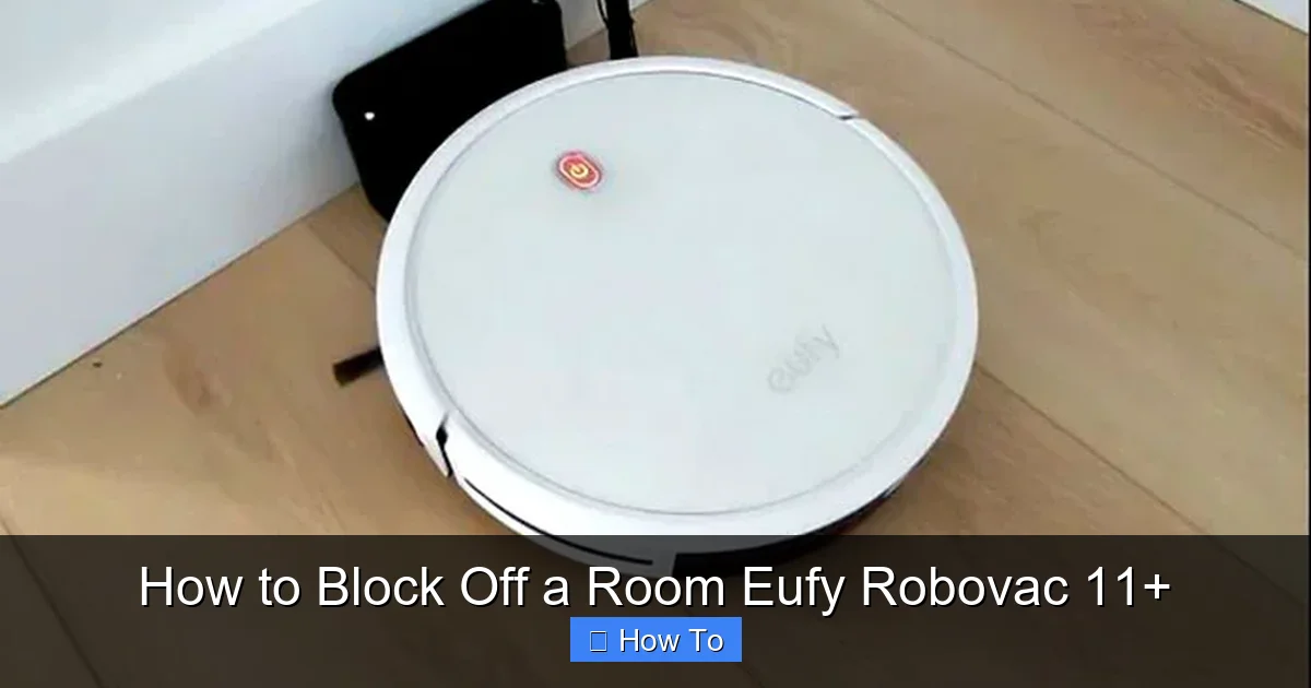 How to Block Off a Room Eufy Robovac 11+
