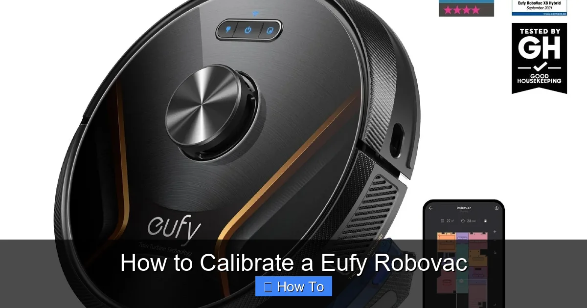 How to Calibrate a Eufy Robovac