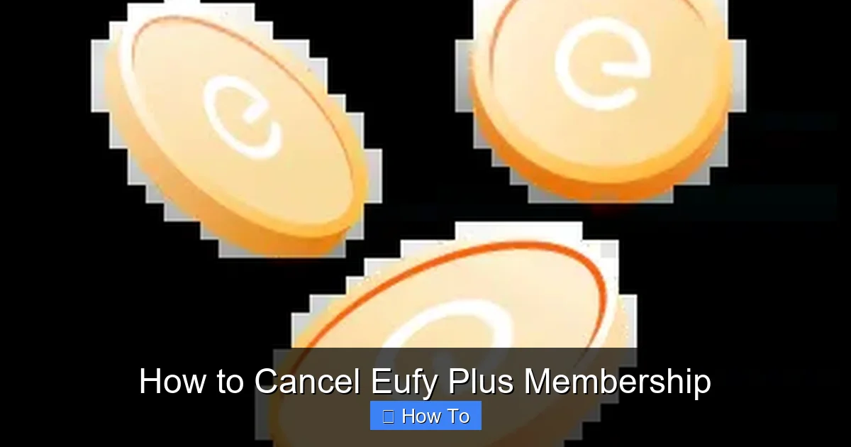 How to Cancel Eufy Plus Membership