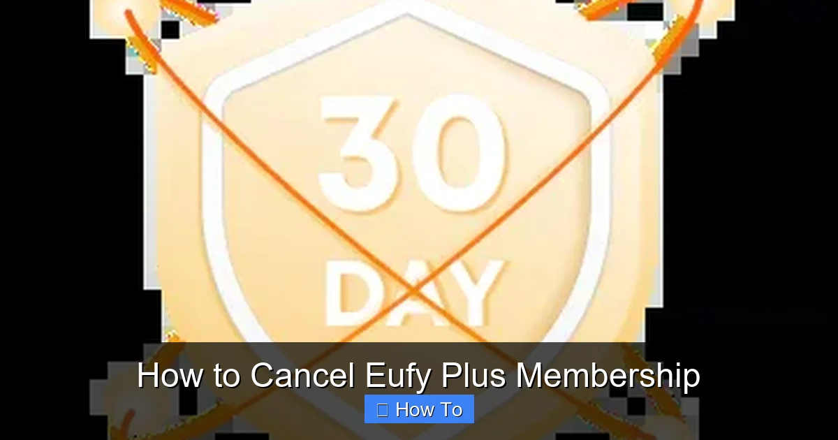 How to Cancel Eufy Plus Membership