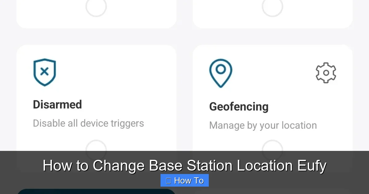 How to Change Base Station Location Eufy