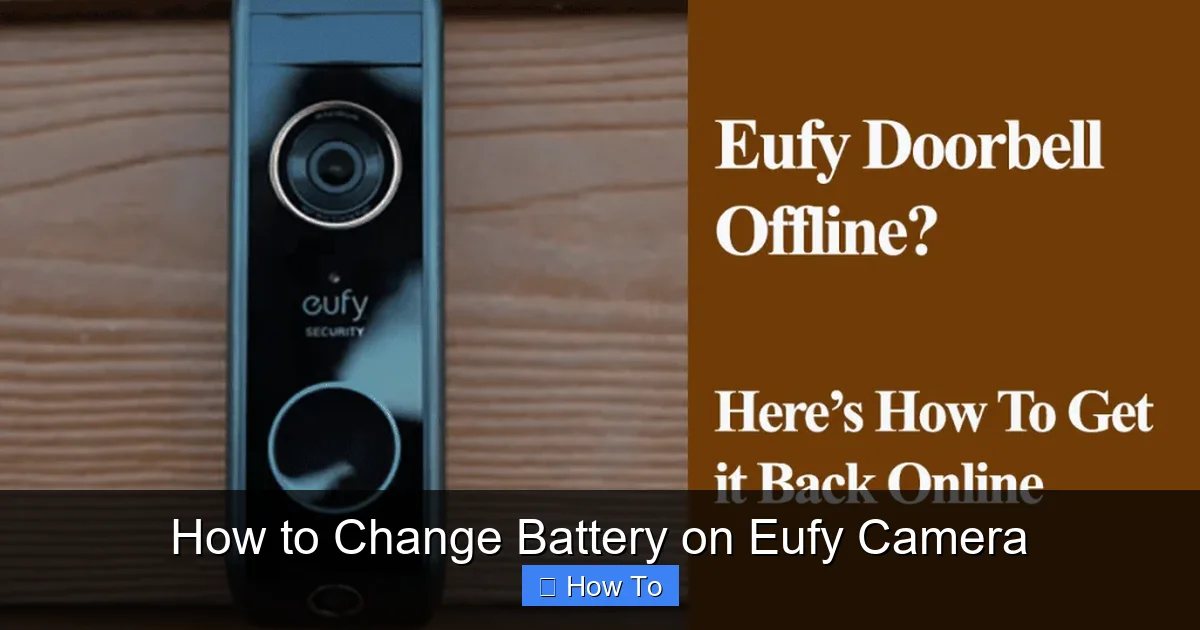 How to Change Battery on Eufy Camera
