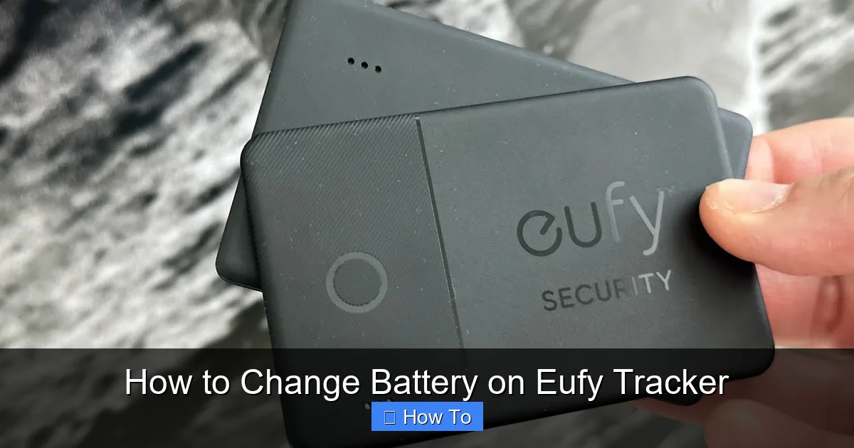 How to Change Battery on Eufy Tracker