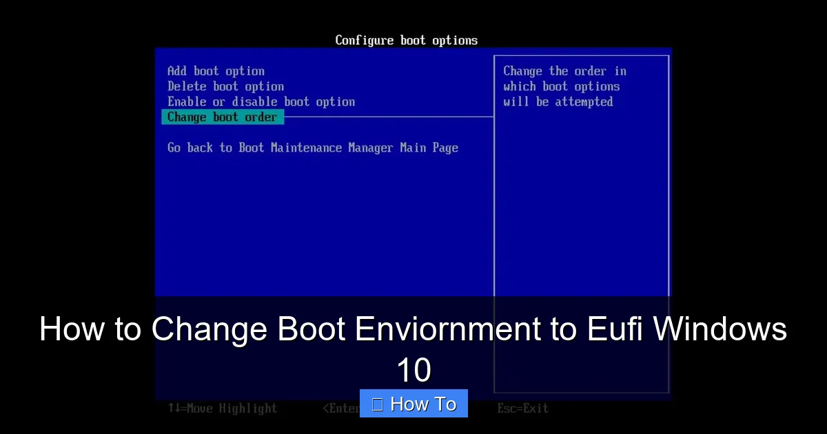 How to Change Boot Enviornment to Eufi Windows 10