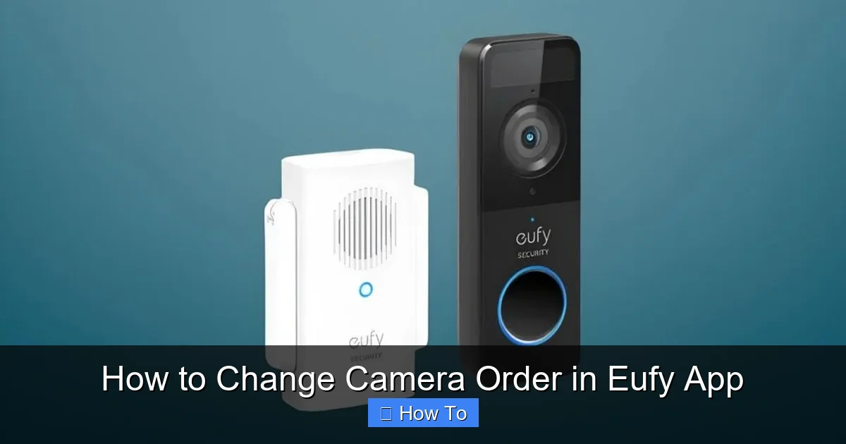 How to Change Camera Order in Eufy App