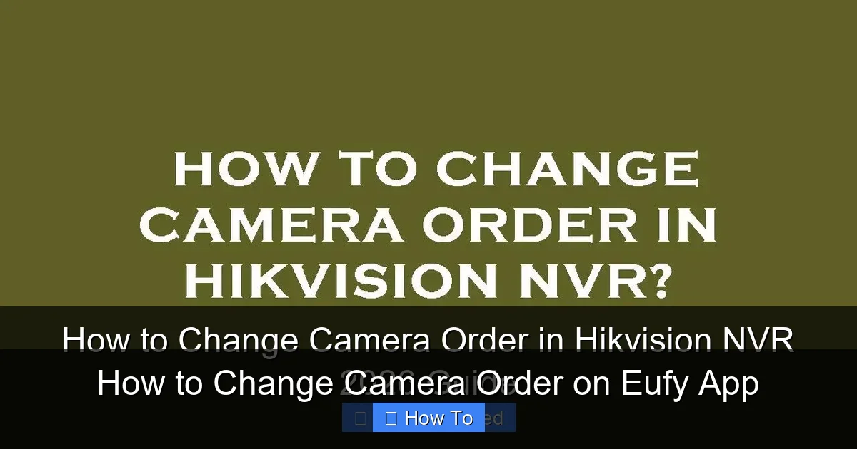 How to Change Camera Order on Eufy App