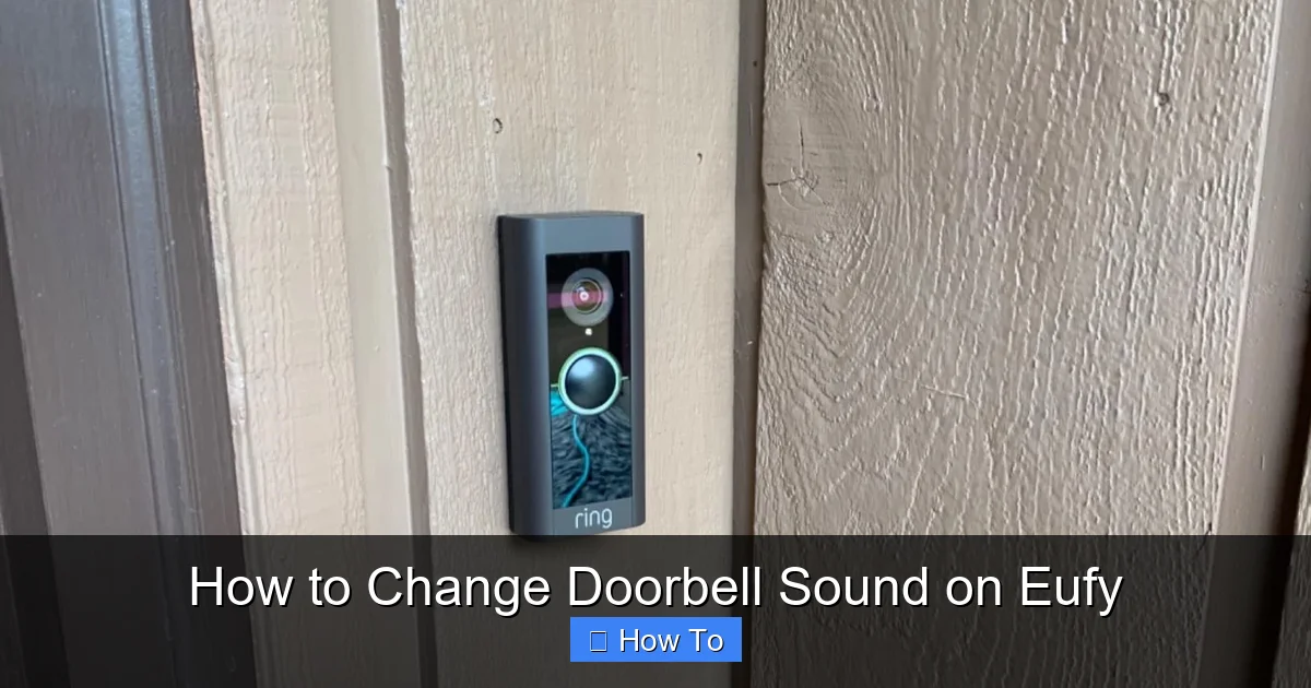How to Change Doorbell Sound on Eufy