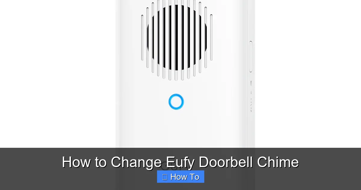 How to Change Eufy Doorbell Chime