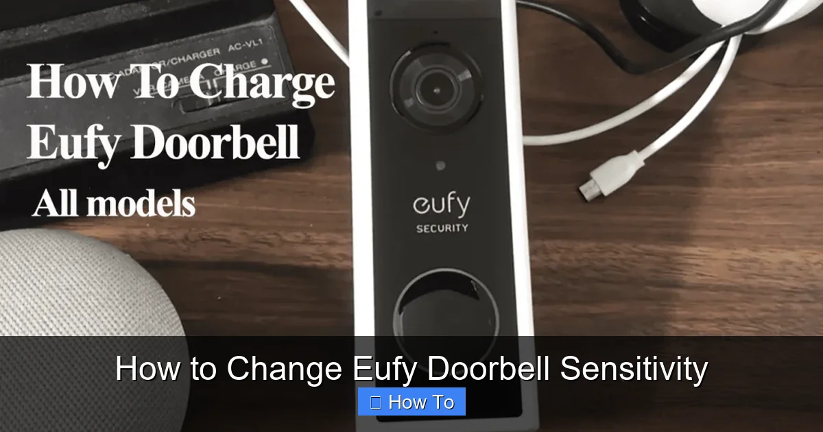 How to Change Eufy Doorbell Sensitivity