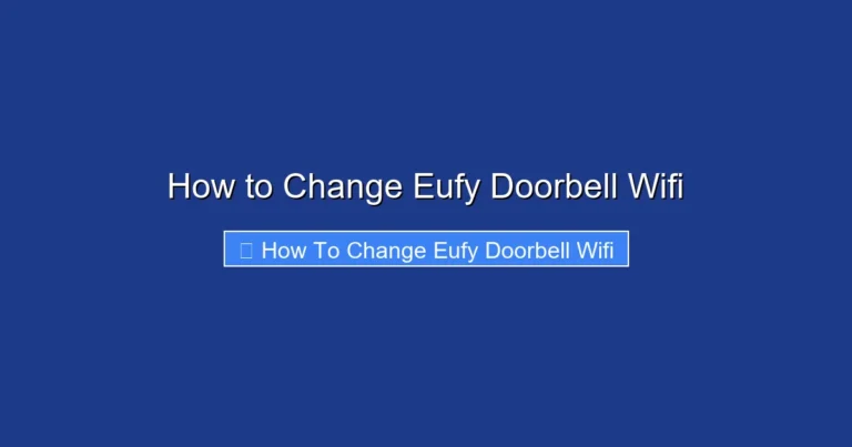 How to Change Eufy Doorbell Wifi