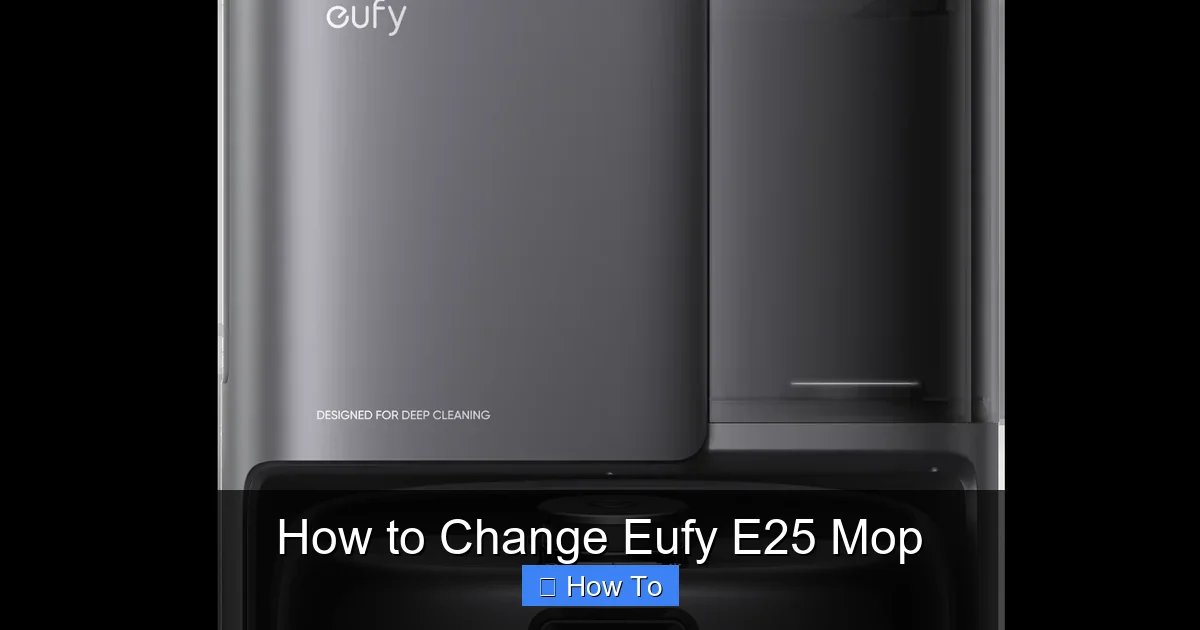 How to Change Eufy E25 Mop