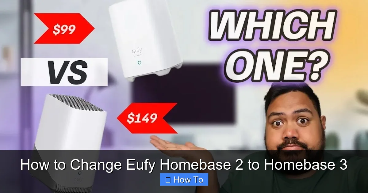 How to Change Eufy Homebase 2 to Homebase 3