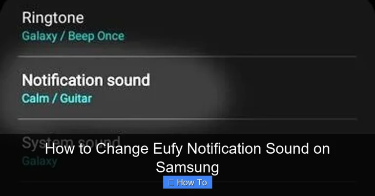 How to Change Eufy Notification Sound on Samsung