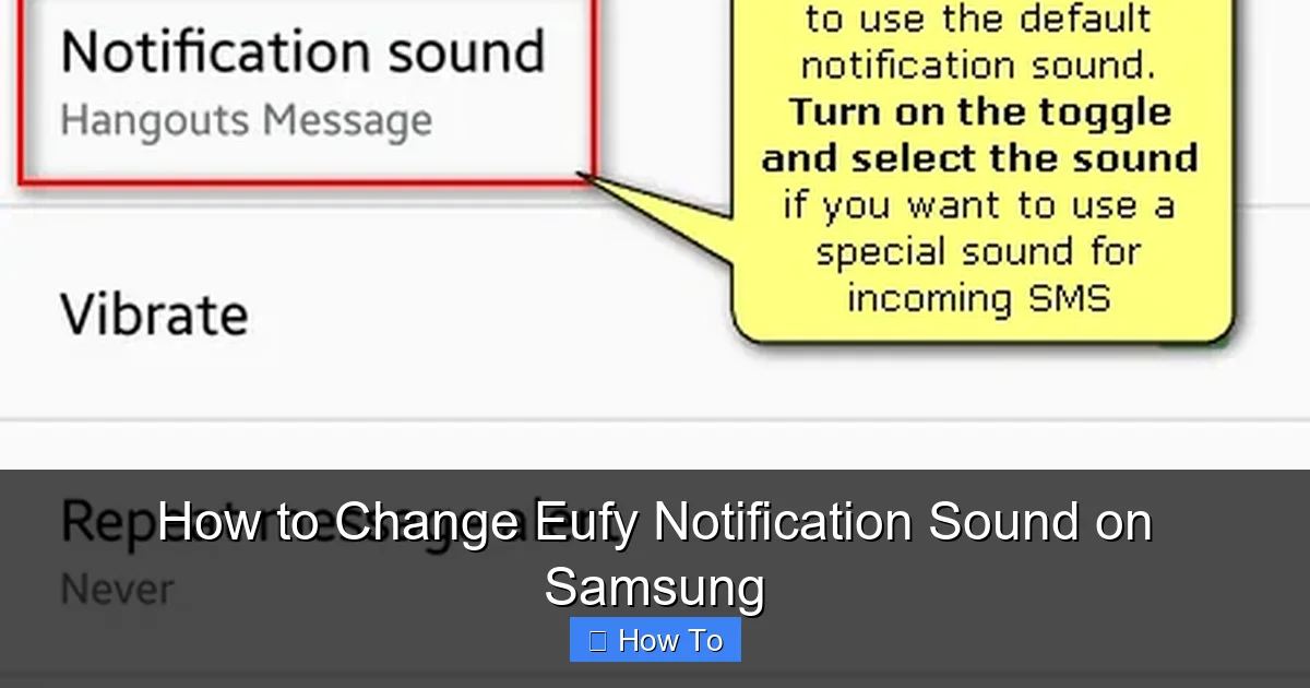 How to Change Eufy Notification Sound on Samsung