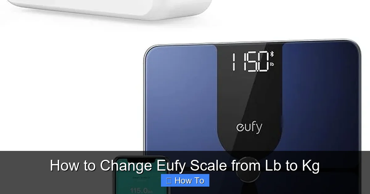 How to Change Eufy Scale from Lb to Kg