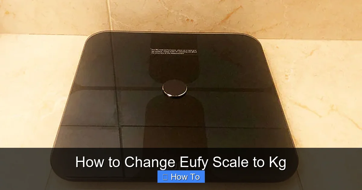 How to Change Eufy Scale to Kg