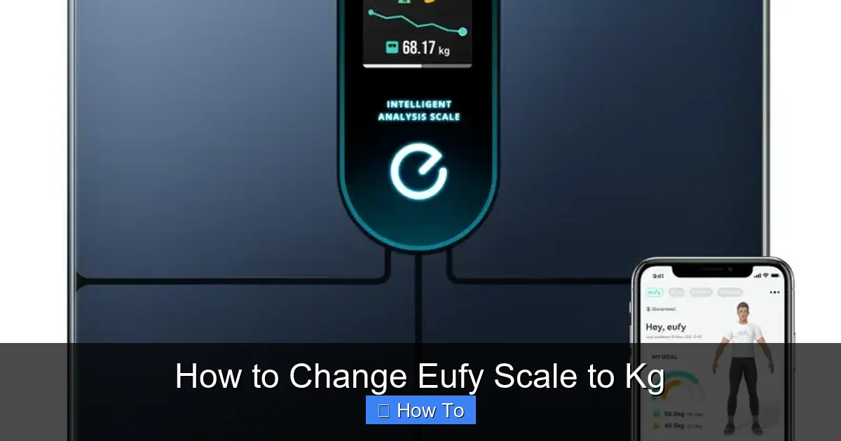 How to Change Eufy Scale to Kg