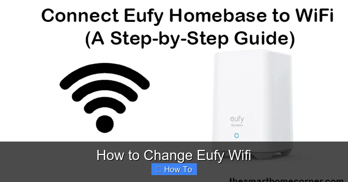 How to Change Eufy Wifi