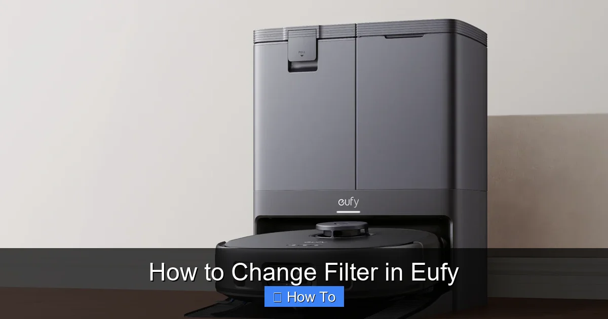 How to Change Filter in Eufy