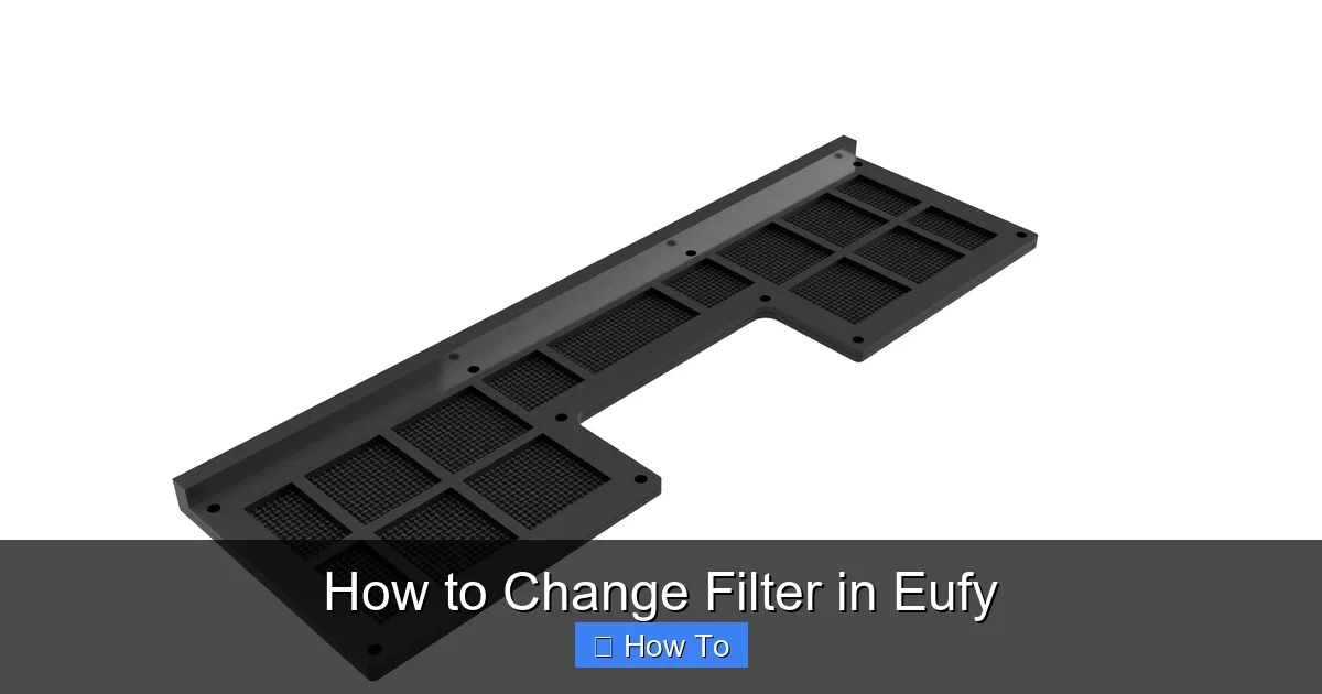How to Change Filter in Eufy