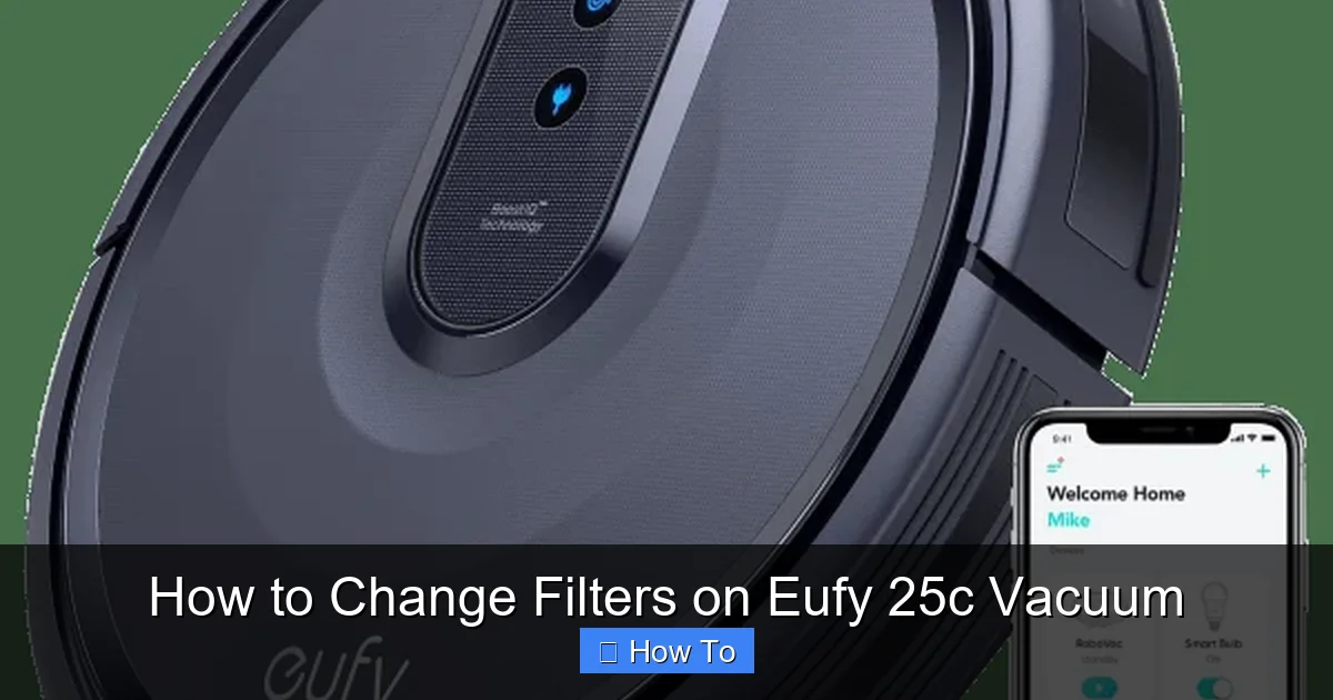 How to Change Filters on Eufy 25c Vacuum