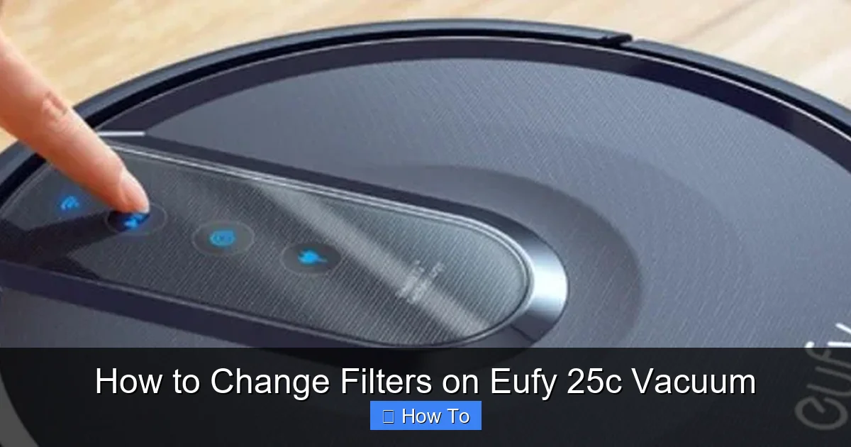 How to Change Filters on Eufy 25c Vacuum