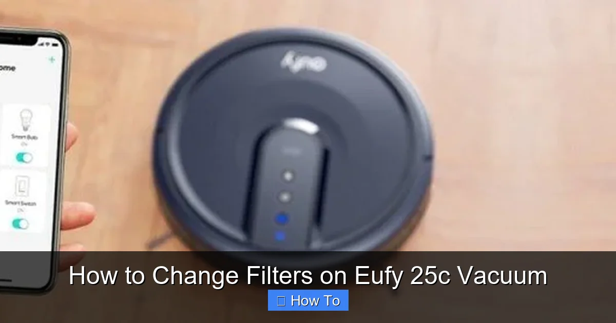 How to Change Filters on Eufy 25c Vacuum