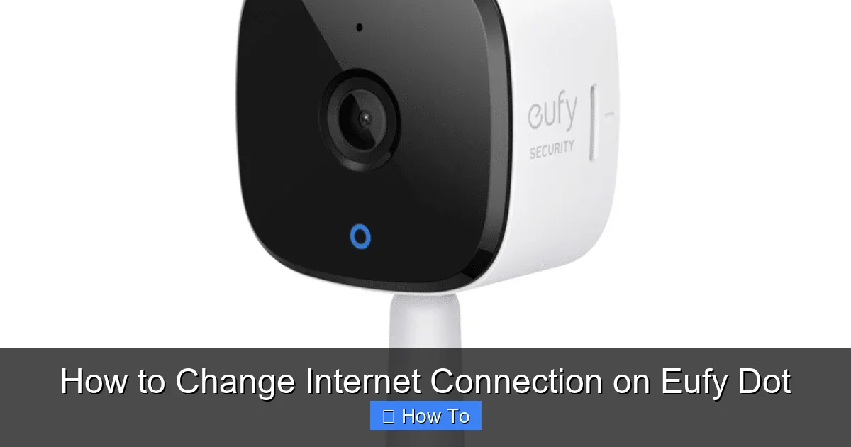 How to Change Internet Connection on Eufy Dot