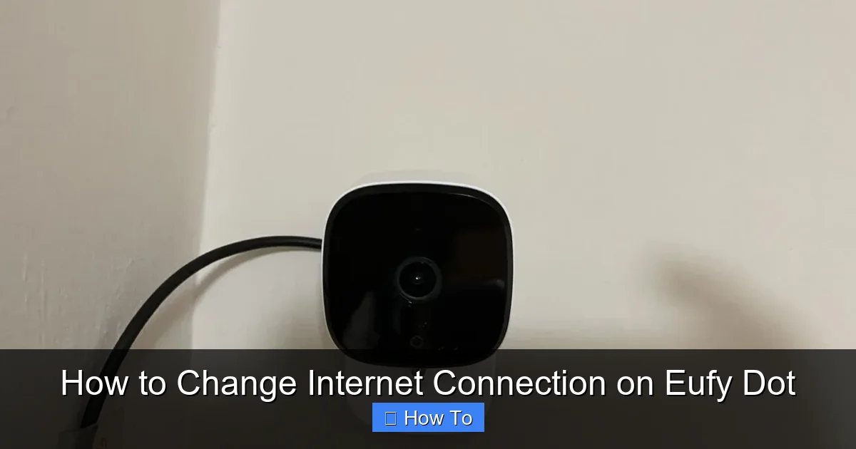 How to Change Internet Connection on Eufy Dot