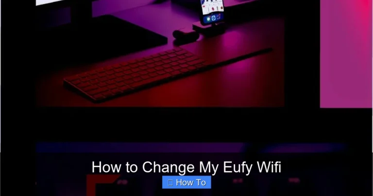 How to Change My Eufy Wifi