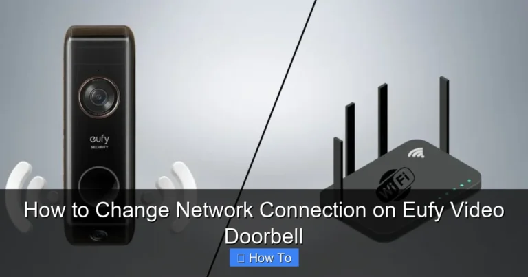 How to Change Network Connection on Eufy Video Doorbell